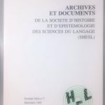 Archives et documents de la societe d'histoire et d'epistemologie des sciences du langage. Seconde Serie n. 7, Decembre 1992