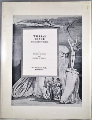 William Blake: Book Illustrator; A Bibliography and Catalogue of the Commercial Engravings