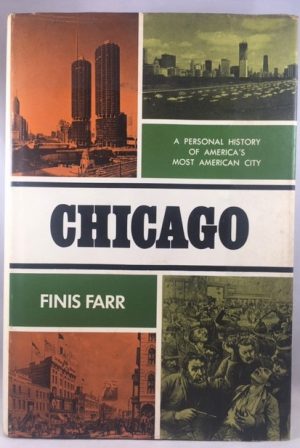 Chicago: A Personal History of America's Most American City