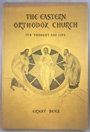 The Eastern Orthodox Church, It's Thought and Life