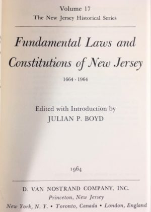 Fundamental Laws and Constitutions of New Jersey 1664-1964