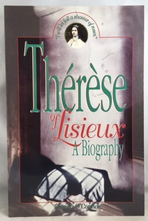Therese of Lisieux: A Biography