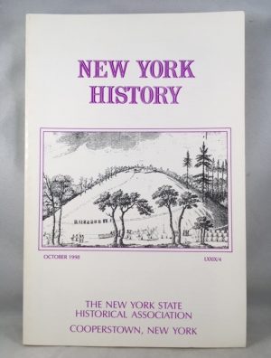 New York History: Quarterly Journal of the New York State Historical Association (Volume 79, No. 4, October 1998)
