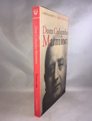 Dom Columba Marmion: A Biography