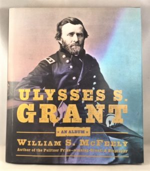Ulysses S. Grant: An Album