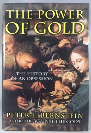 The Power of Gold: The History of an Obsession