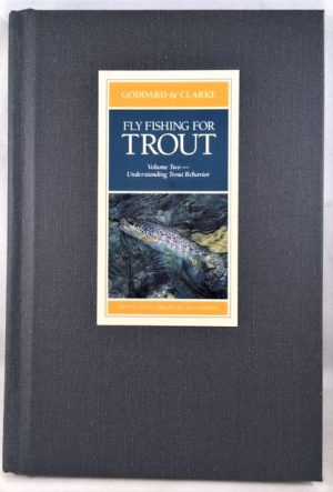 Fly Fishing for Trout Vol. II. Understanding Trout Behavior