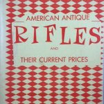 American Antique Rifles and their Current Prices
