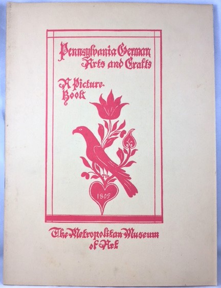 Pennsylvania German Arts and Crafts: A Picture-book