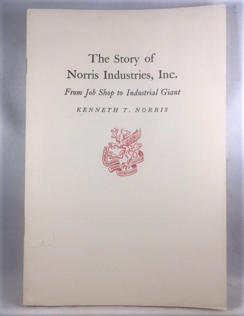 The Story Of Norris Industries, Inc: From Job Shop To Industrial Giant