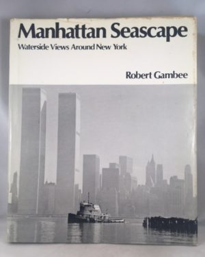 Manhattan Seascape: Waterside Views Around New York