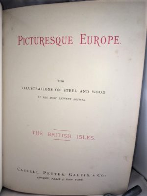 Picturesque Europe. With Illustrations on Steel and Wood by the Most Eminent Artists The British Isles Vol. II