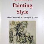 Chinese Painting Style: Media, Methods, and Principles of Form