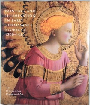 Painting and Illumination in Early Renaissance Florence, 1300-1450