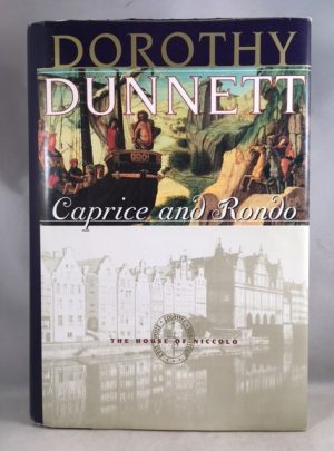 Caprice and Rondo: The Seventh Book in the House of Niccolo (House of Niccolo/Dorothy Dunnett)