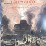 Fireworks! Four Centuries of Pyrotechnics in Prints and Drawings