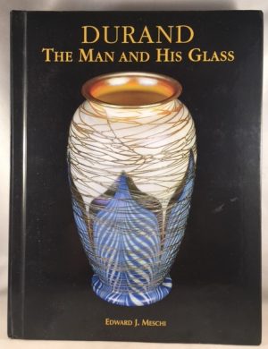 Durand: The Man and His Glass