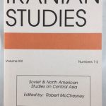 Iranian Studies: The Journal of the Society of Iranian Studies Vol. 21; No. 1-2. Soviet and North American Studies on Central Asia