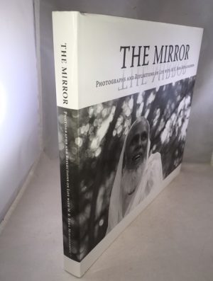 The Mirror Photographs and Reflections on Life with M.R. Bawa Muhaiyaddeen