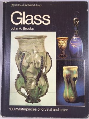 Glass Masterpieces of Crystal and Color