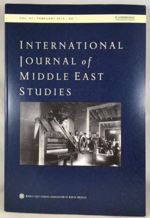 International Journal of Middle East Studies, Volume 47, Number 1, February 2015
