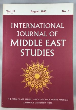 International Journal of Middle East Studies, Volume 17, Number 3, August 1985