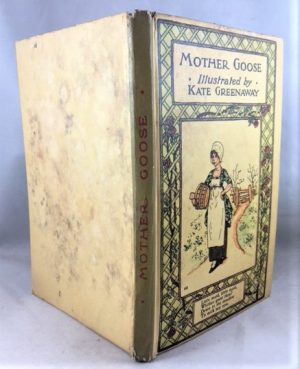 Mother Goose: Or, The Old Nursery Rhymes