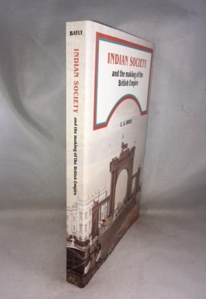 Indian Society and the Making of the British Empire (The New Cambridge History of India)