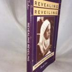 Revealing Reveiling: Islamist Gender Ideology in Contemporary Egypt (SUNY Series in Middle Eastern Studies)
