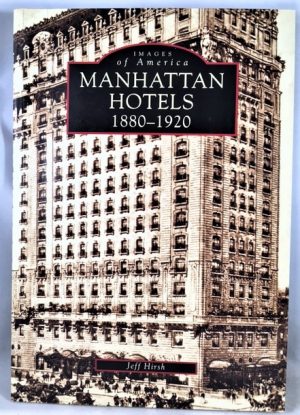 Manhattan Hotels 1880-1920
