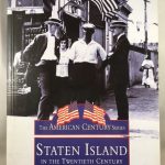 Staten Island, NY In The Twentieth Century (Images of America)
