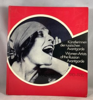 Künstlerinnen der russischen Avantgarde/ / Russian Women-Artists of the Avantgarde. 1910-1930. Dec. 1979-March 1980.