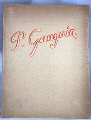 Gauguin: Le Peintre Et Son Oeuvre