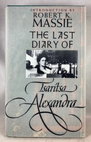 The Last Diary of Tsaritsa Alexandra (Annals of Communism Series)