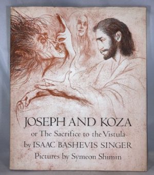 Joseph and Koza or the Sacrifice to the Vistula