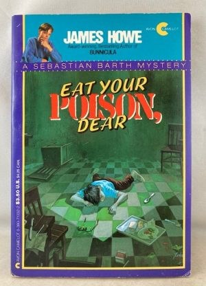 Eat Your Poison, Dear: A Sebastian Barty Mystery (Sebastian Barth Mystery)