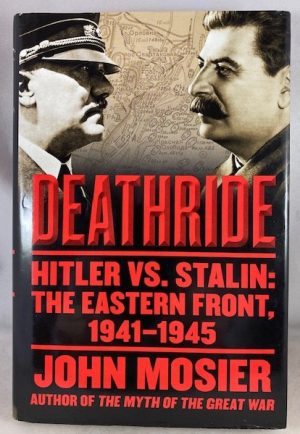 Deathride: Hitler vs. Stalin - The Eastern Front, 1941-1945