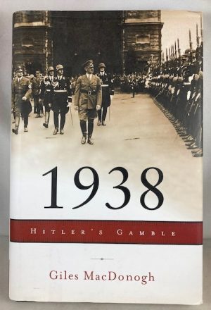 1938: Hitler's Gamble