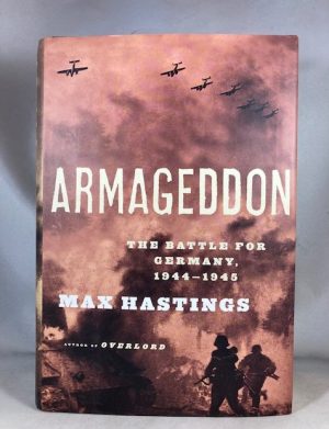 Armageddon: The Battle for Germany, 1944-1945