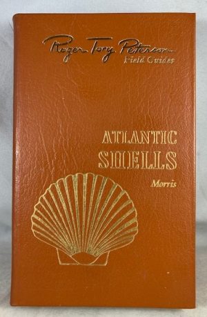 Roger Tory Peterson Field Guides Shells of the Atlantic and Gulf Coasts and the West Indies