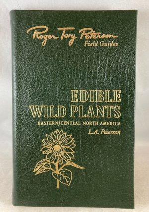 Roger Tory Peterson Field Guides Edible Wild Plants of Eastern and Central North America
