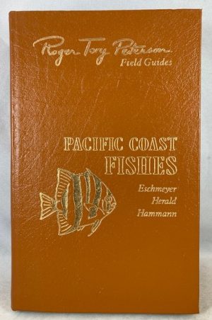 Roger Tory Peterson Field Guides: Pacific Coast Fishes of North America from the Gulf of Alaska to Baja California