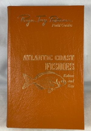 Roger Tory Peterson Field Guides: Atlantic Coast Fishes of North America