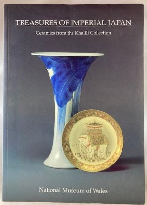 TREASURES OF IMPERIAL JAPAN: Ceramics from the Khalili Collection