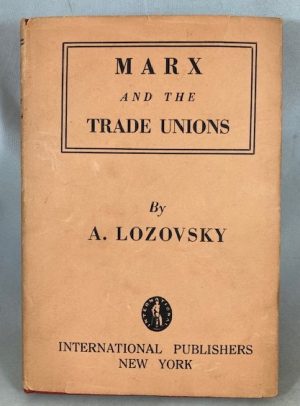 Marx and the Trade Unions