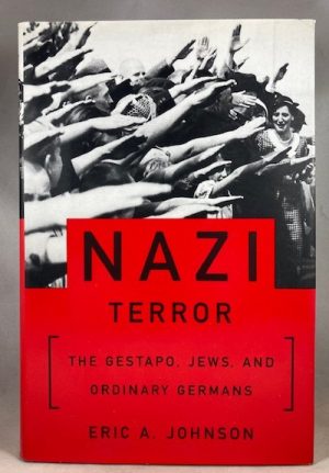 Nazi Terror: The Gestapo, Jews and Ordinary Germans
