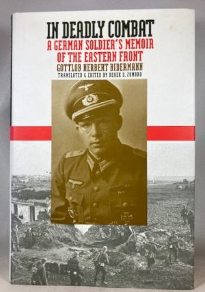 In Deadly Combat: A German Soldier's Memoir of the Eastern Front (Modern War Studies)