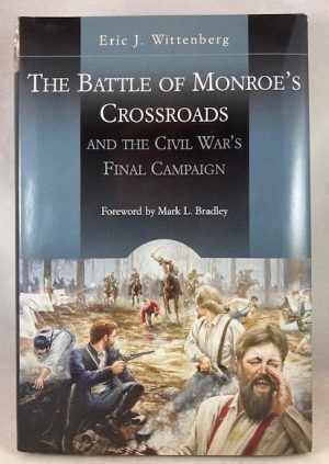 Battle of Monroe's Crossroads and the Civil War's Final Campaign