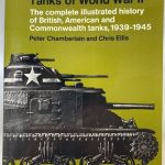 British and American Tanks of World War II: The complete illustrated history of British, American and Commonwealth tanks, 1939-1945