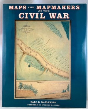 Maps and Mapmakers of the Civil War